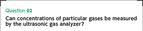 Can concentrations of particular gases be measured by the ultrasonic gas analyzer？