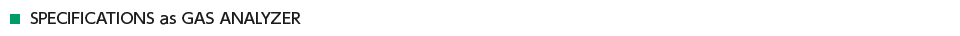 SPECIFICATIONS as GAS ANALYZER